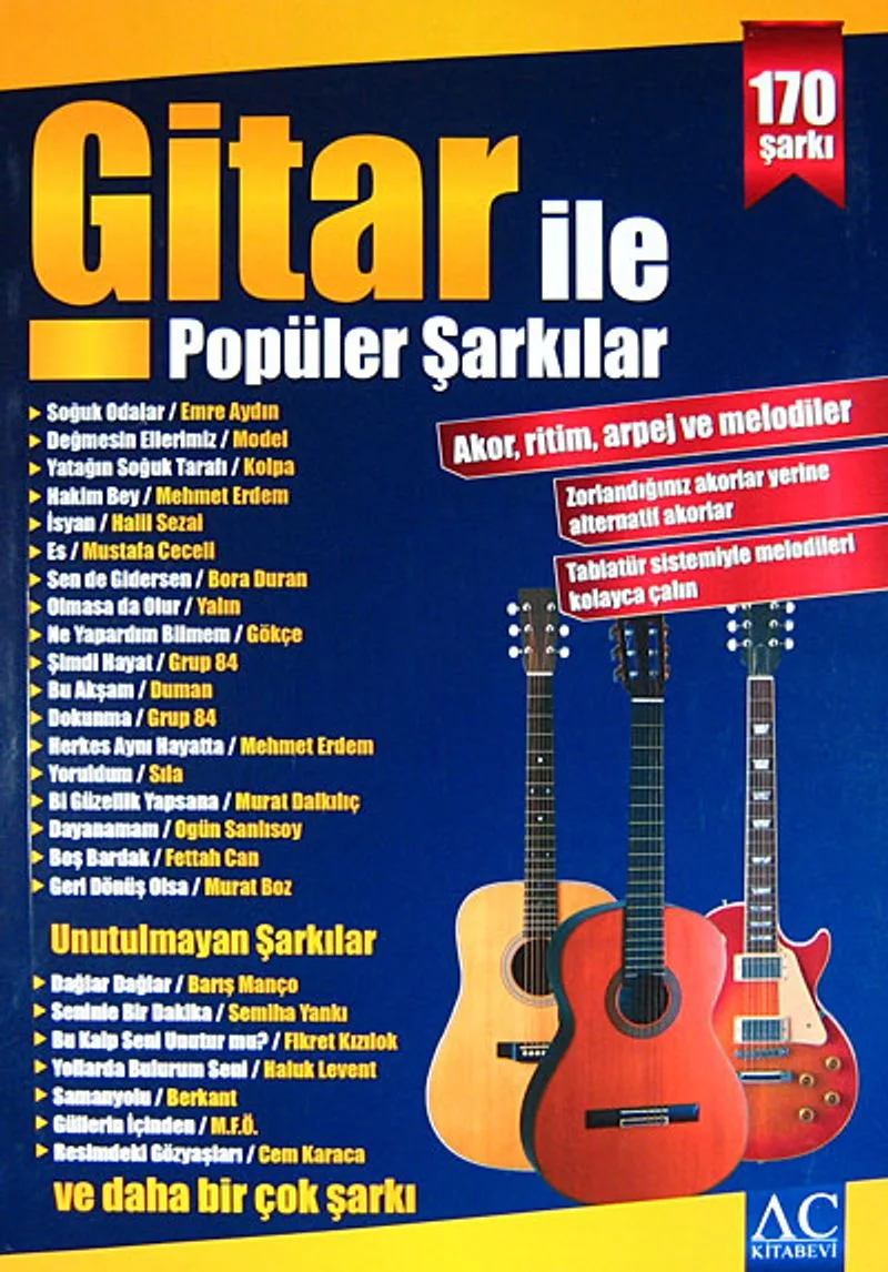 Gitar İle Popüler Şarkılar Akor, Ritim, Arpej ve Melodiler - 170 Şarkı