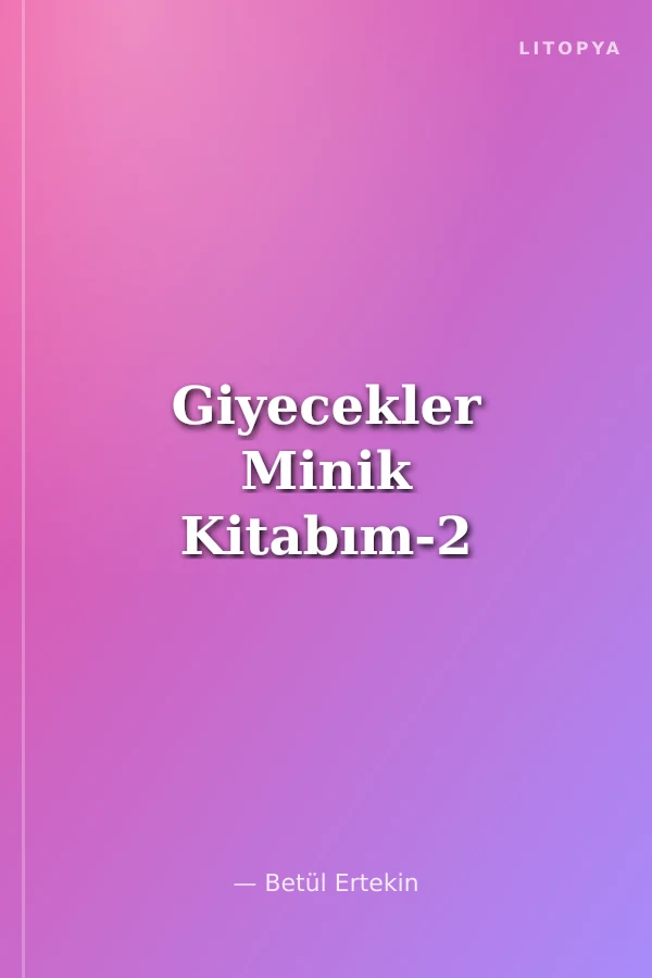 Giyecekler Minik Kitabım-2