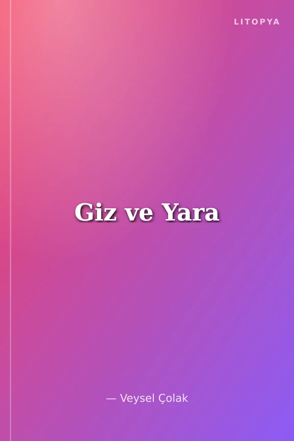 Giz ve Yara