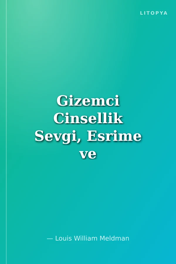 Gizemci Cinsellik Sevgi, Esrime ve Gizemci Deneyim