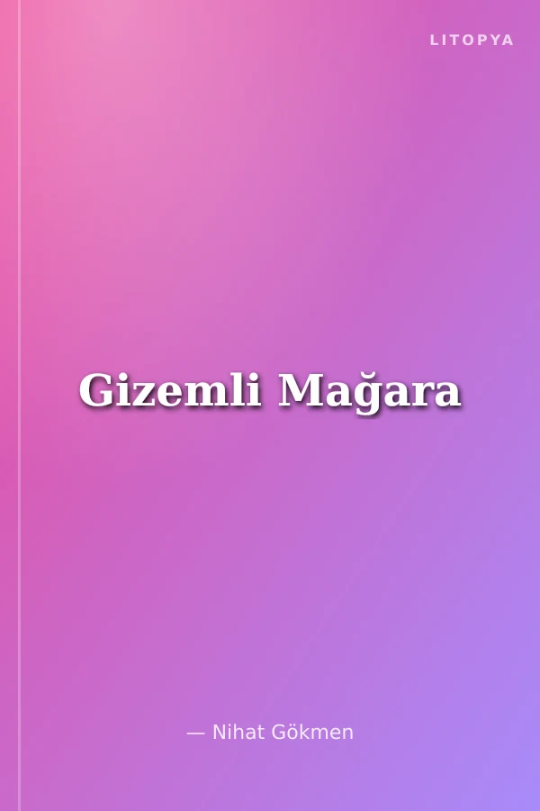 Gizemli Mağara