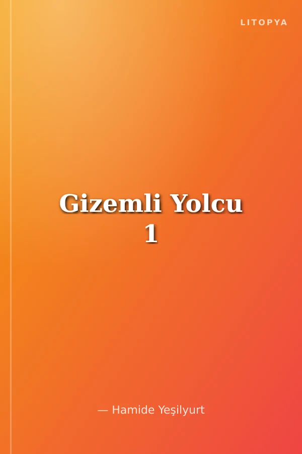 Gizemli Yolcu 1