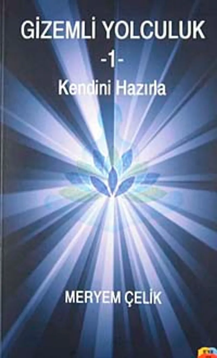 Gizemli Yolculuk-1 Kendini Hazırla