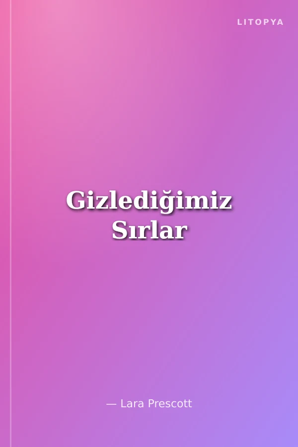 Gizlediğimiz Sırlar