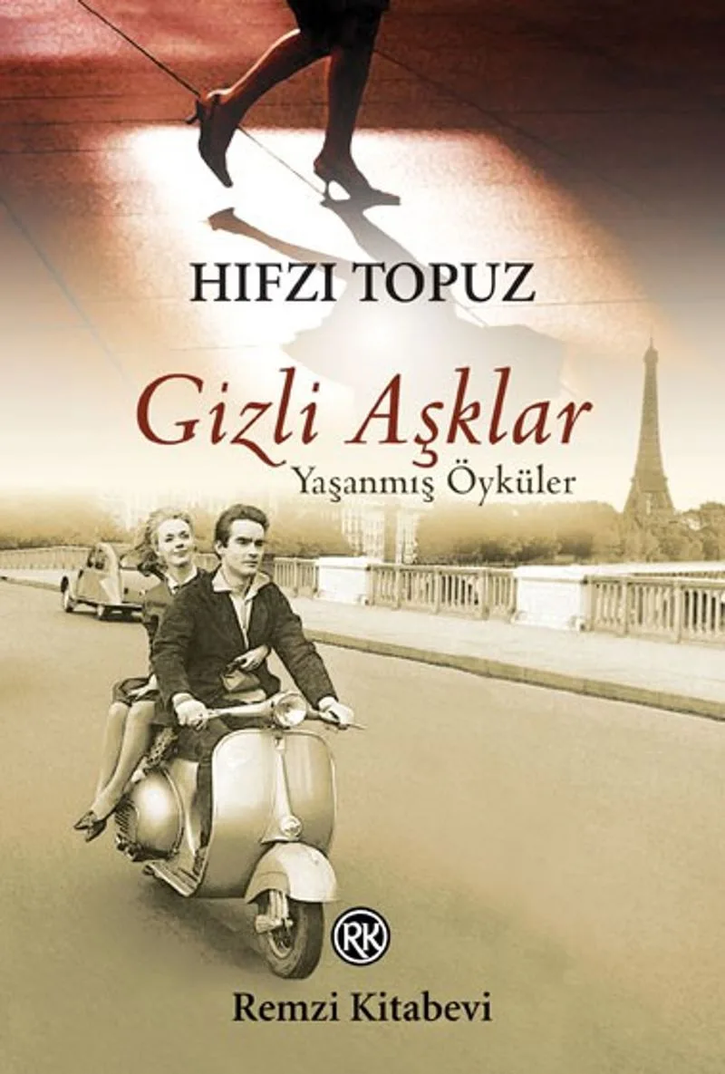 Gizli Aşklar Yaşanmış Öyküler