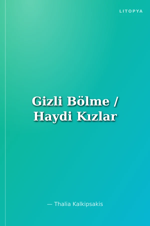 Gizli Bölme / Haydi Kızlar