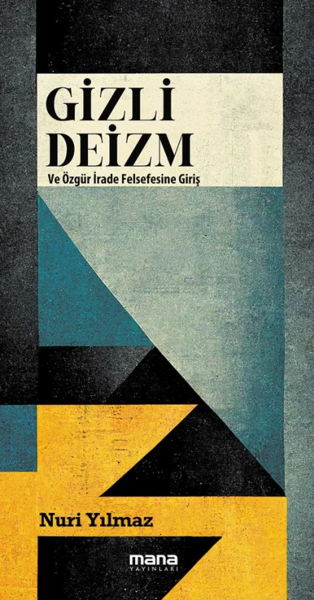 Gizli Deizm Özgür İrade Felsefesine Giriş