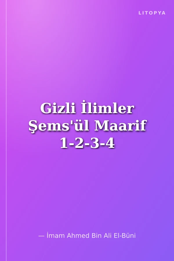 Gizli İlimler Şems'ül Maarif 1-2-3-4