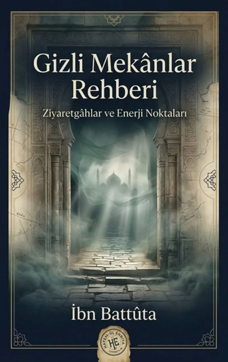 Gizli Mekanlar Rehberi Ziyaretgahlar ve Enerji Noktaları