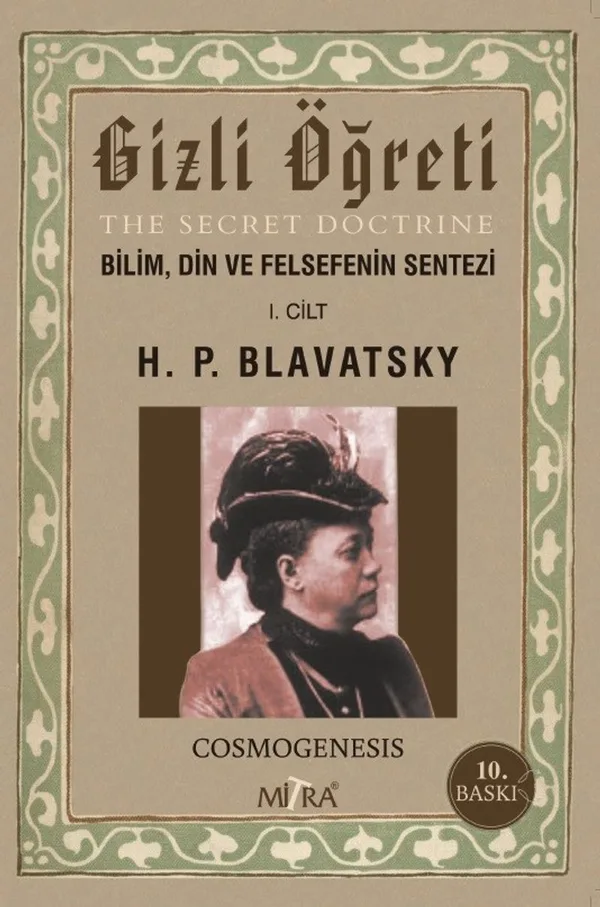 Gizli Öğreti 1. Cilt Bilim, Din ve Felsefenin Sentezi