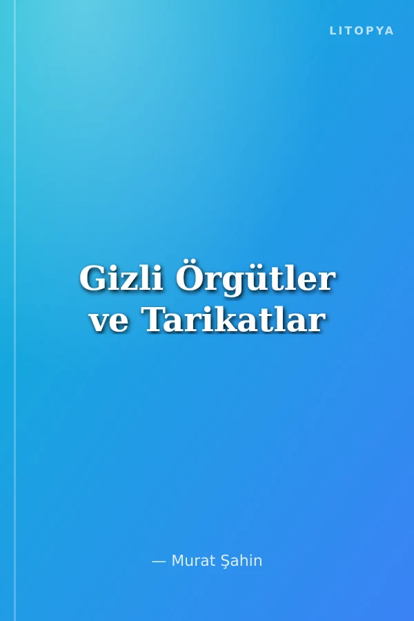 Gizli Örgütler ve Tarikatlar