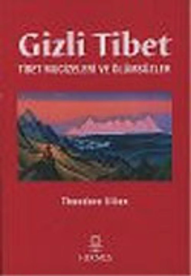 Gizli Tibet/Tibet Mucizeleri ve Ölümsüzler