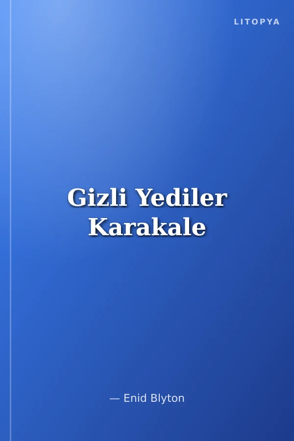 Gizli Yediler Karakale