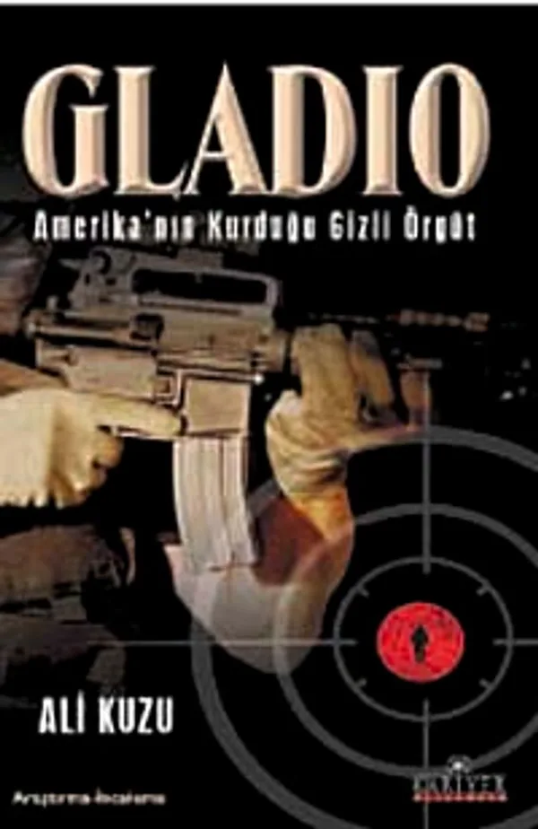 Gladio Amerika'nın Kurduğu Gizli Örgüt