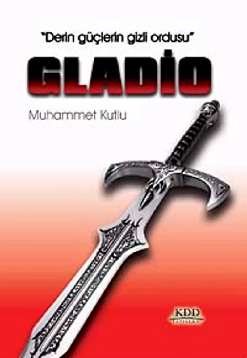 Gladio Derin Güçlerin Gizli Ordusu