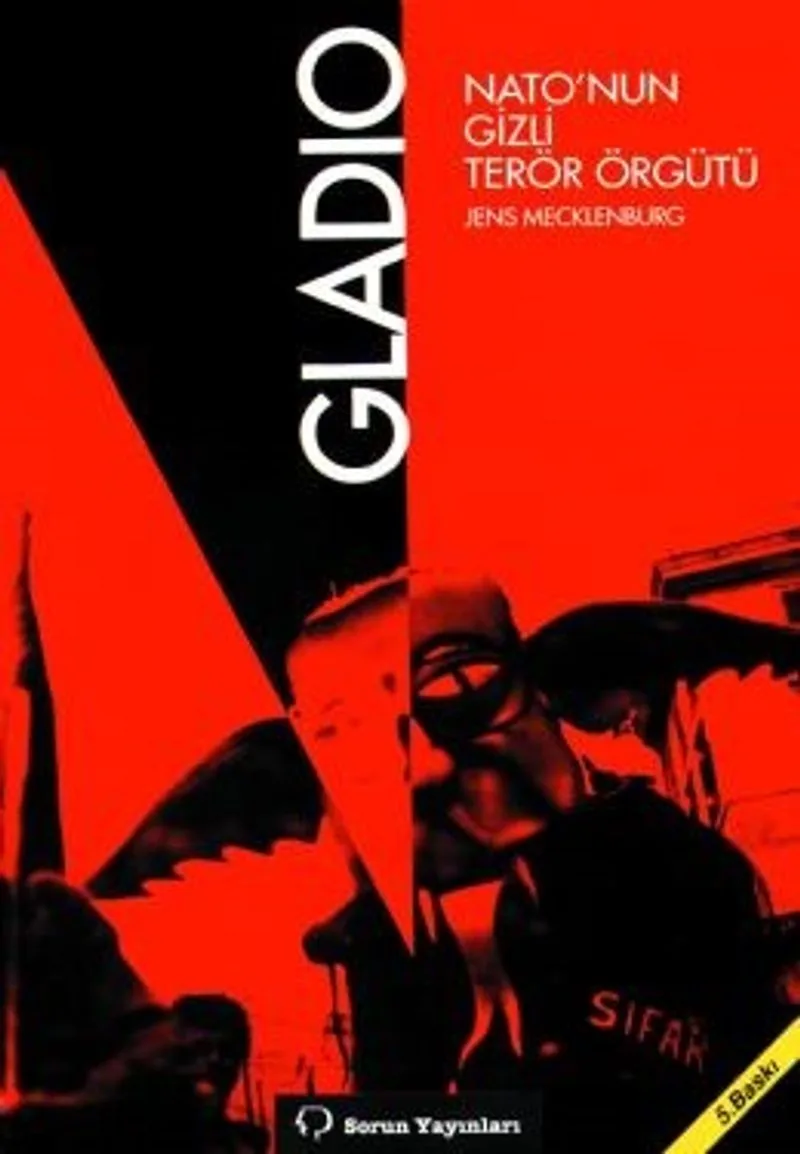 Gladio: NATO'nun Gizli Terör Örgütü