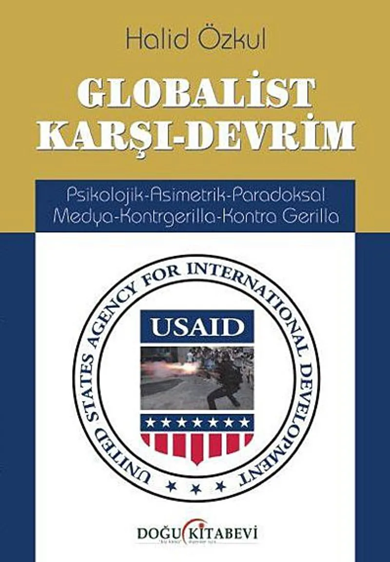 Globalist Karşı-Devrim Psikolojik-Asimetrik-Paradoksal Medya-Kontrgerilla-Kontra Gerilla