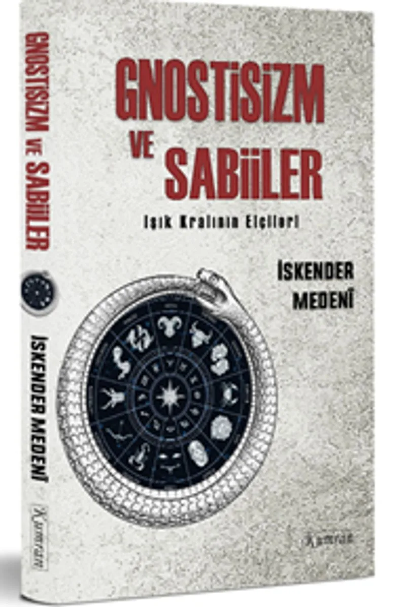Gnostizm ve Sabiiler Işık Kralının Elçileri