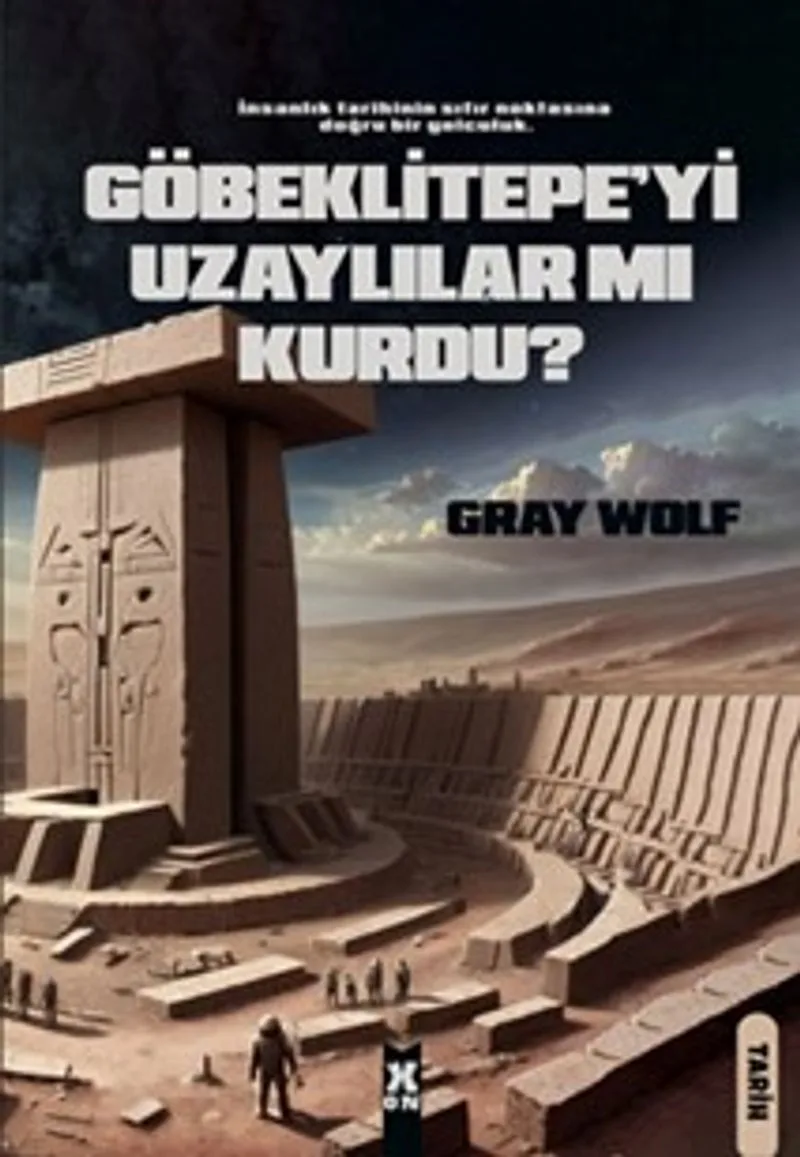 Göbeklitepe'yi Uzaylılar mı Kurdu?