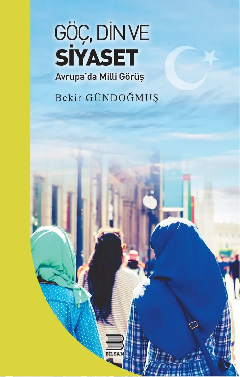 Göç, Din ve Siyaset Avrupa'da Milli Görüş