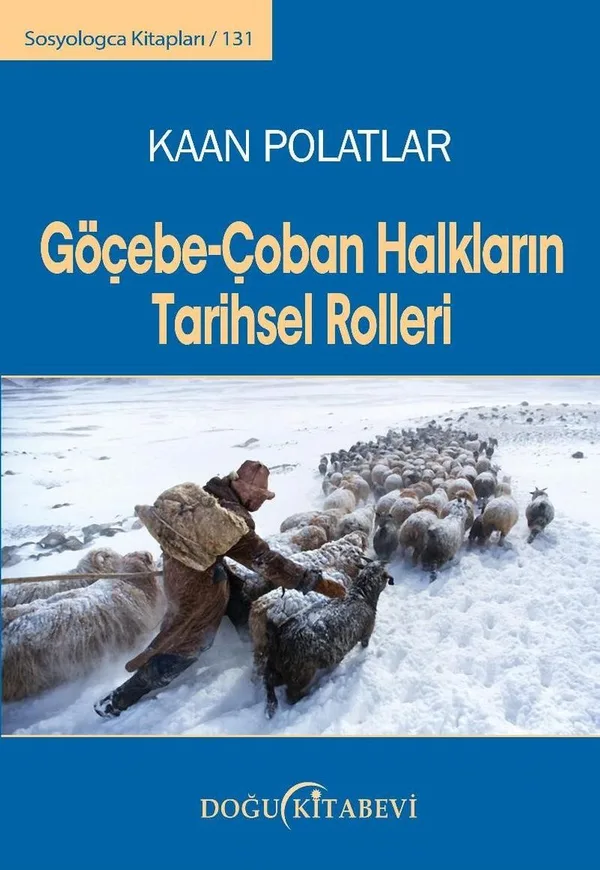 Göçebe-Çoban Halkların Tarihsel Rolleri