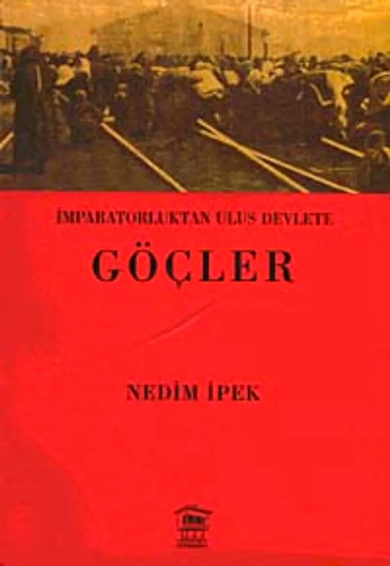 Göçler / İmparatorluktan Ulus Devlete