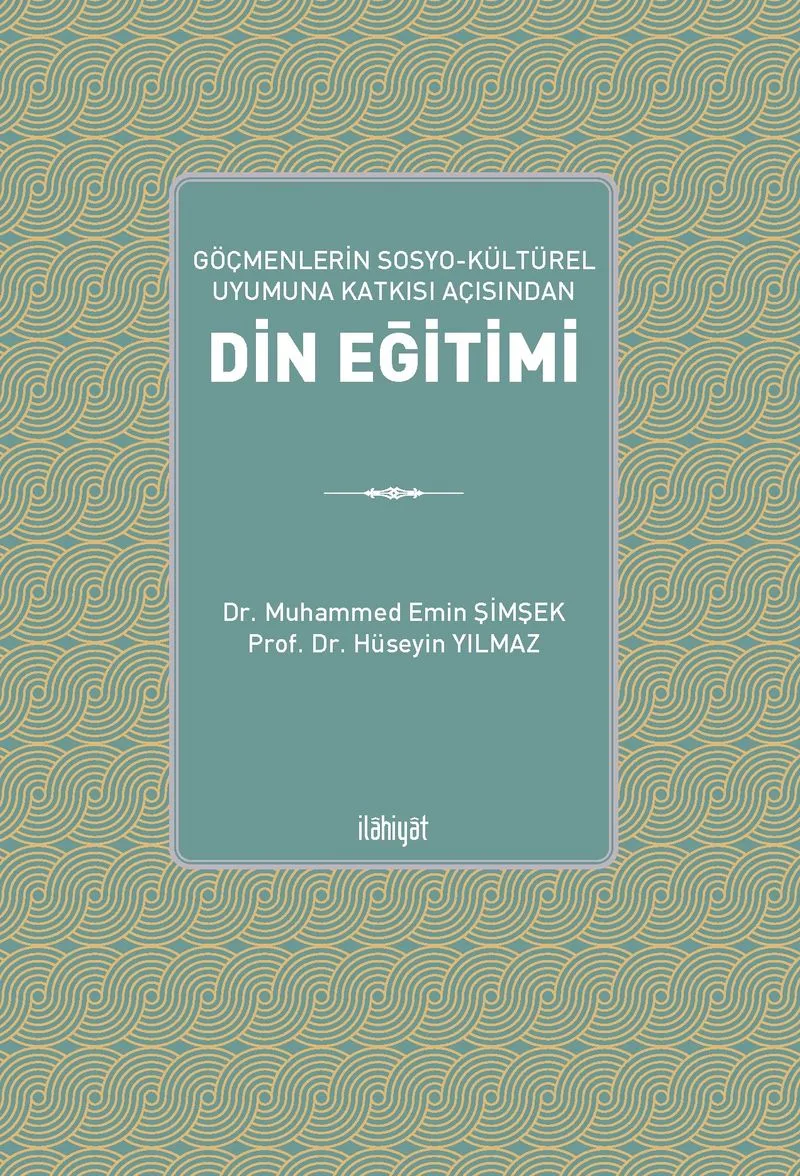 Göçmenlerin Sosyo-Kültürel Uyumuna Katkısı Açısından Din Eğitimi