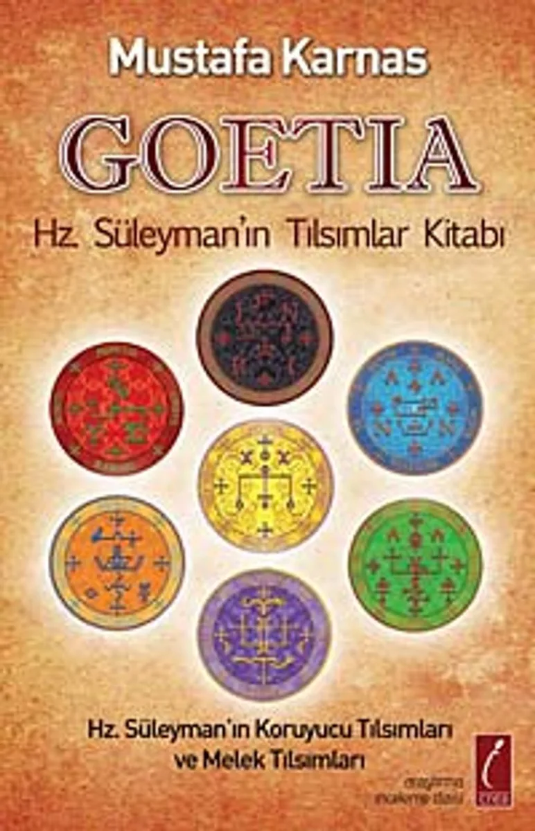 Goetia Hz. Süleyman'ın Tılsımlar Kitabı Hz. Süleyman'ın Koruyucu Tılsımları ve Melek Tılsımları