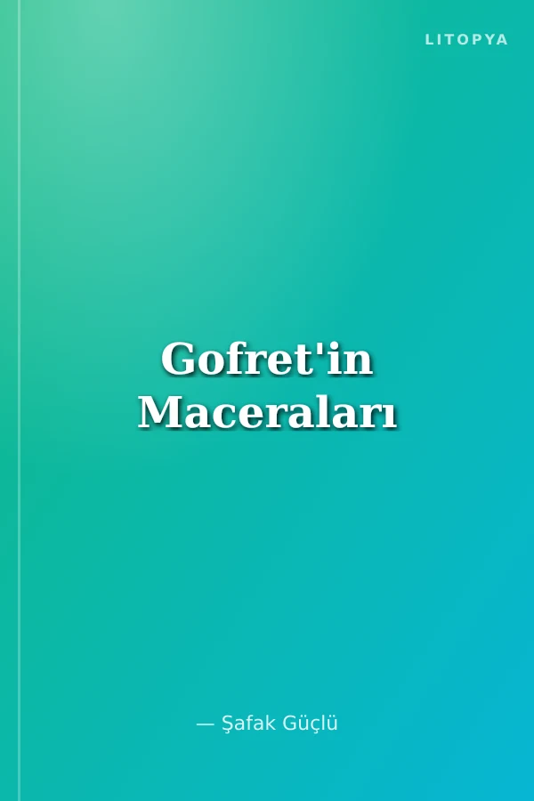 Gofret'in Maceraları