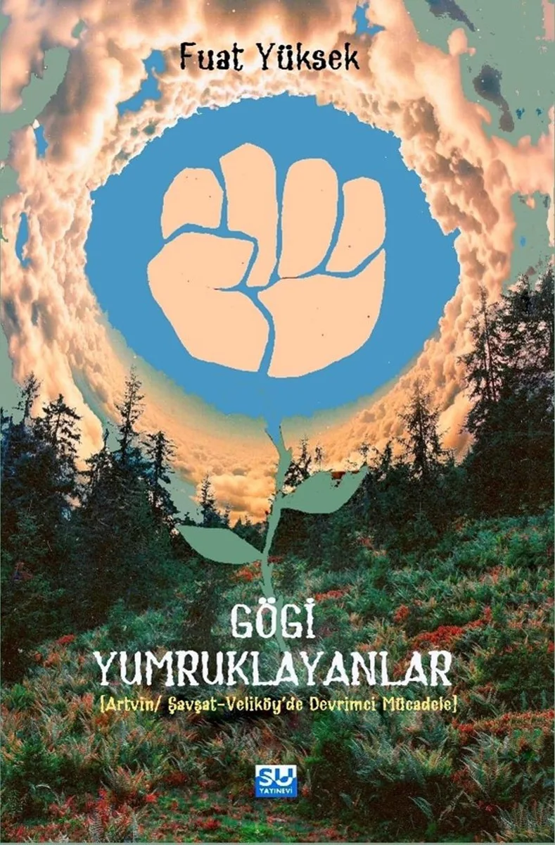 Gögi Yumruklayanlar Artvin-Şavşat-Veliköye'de Devrimci Mücadele