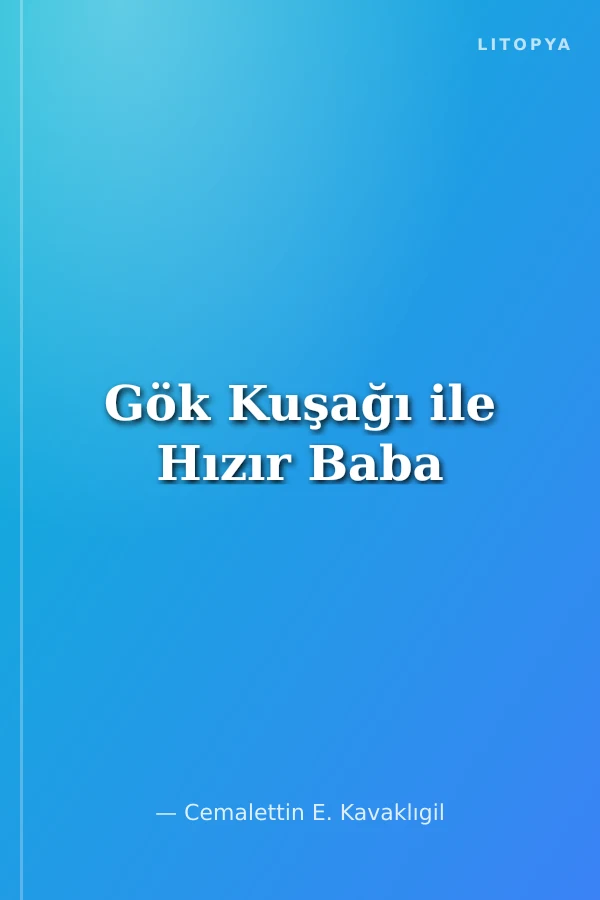 Gök Kuşağı ile Hızır Baba