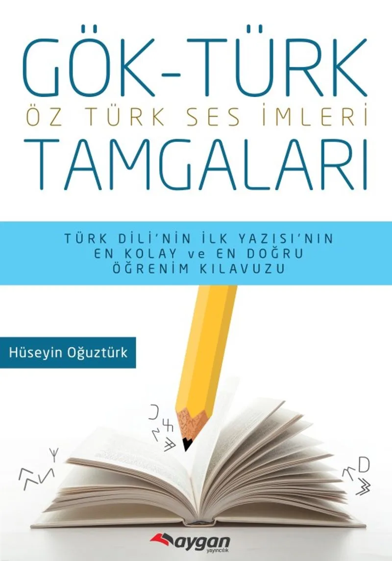 Gök-Türk Tamgaları Öz Türk Ses İmgeleri