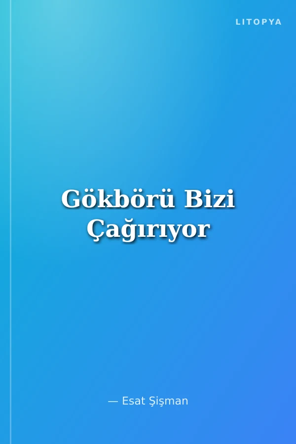 Gökbörü Bizi Çağırıyor