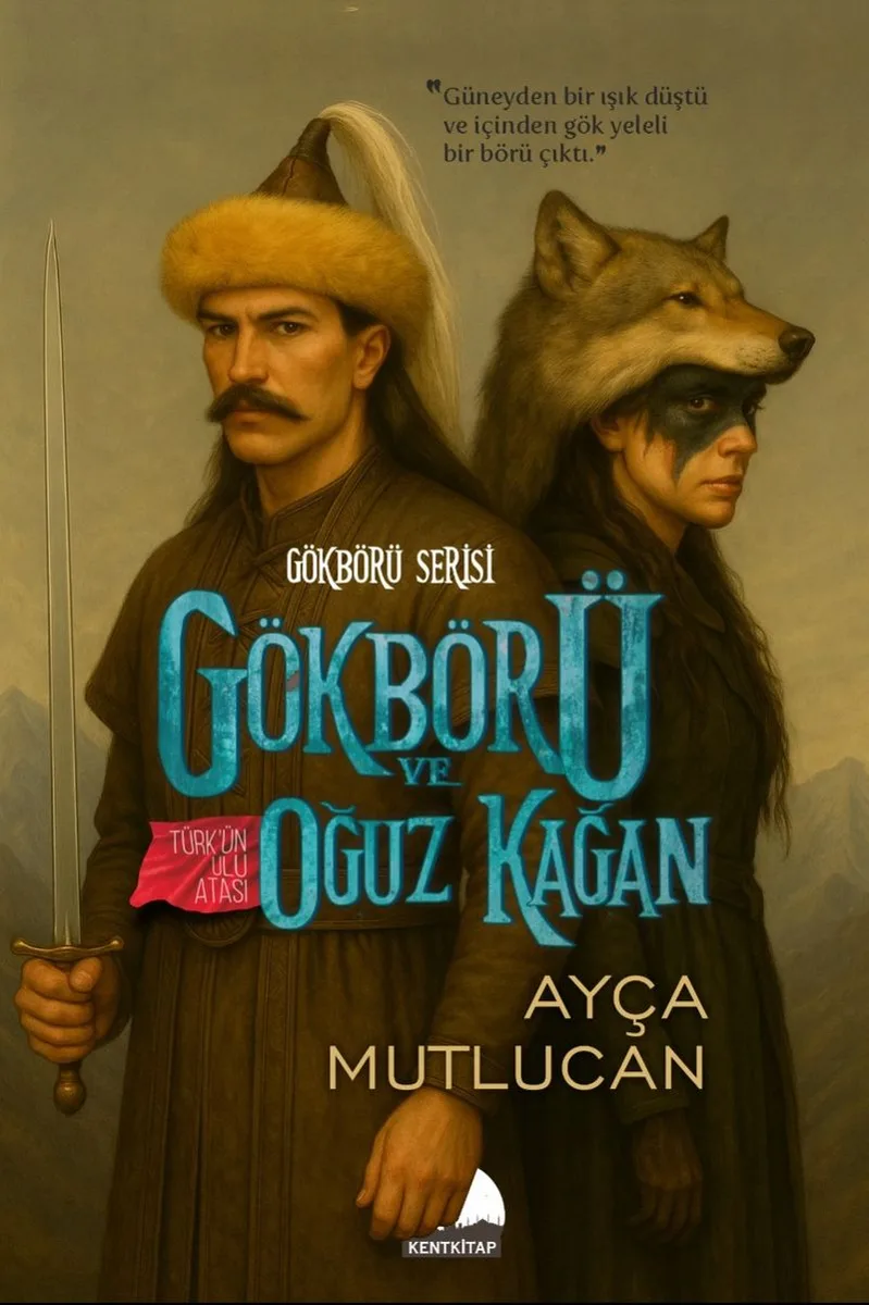 Gökbörü ve Türk'ün Ulu Atası Oğuz Kağan Gökbörü Serisi