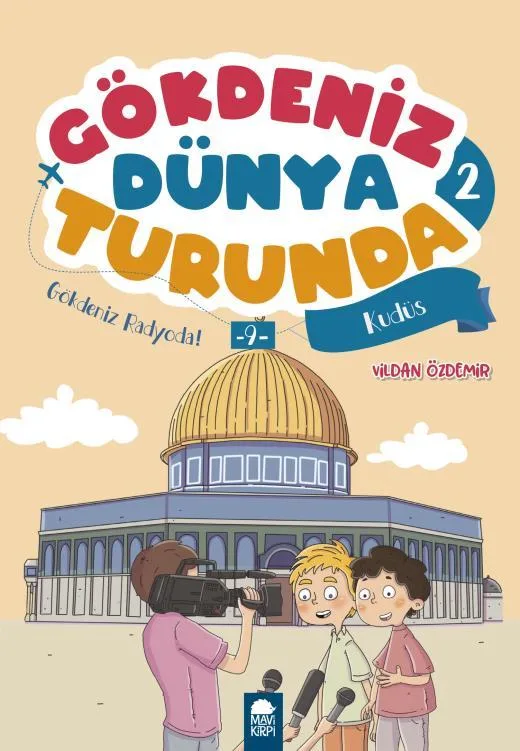 Gökdeniz Dünya Turunda - 2 Kudüs