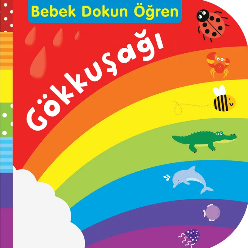 Gökkuşağı / Bebek Dokun Öğren