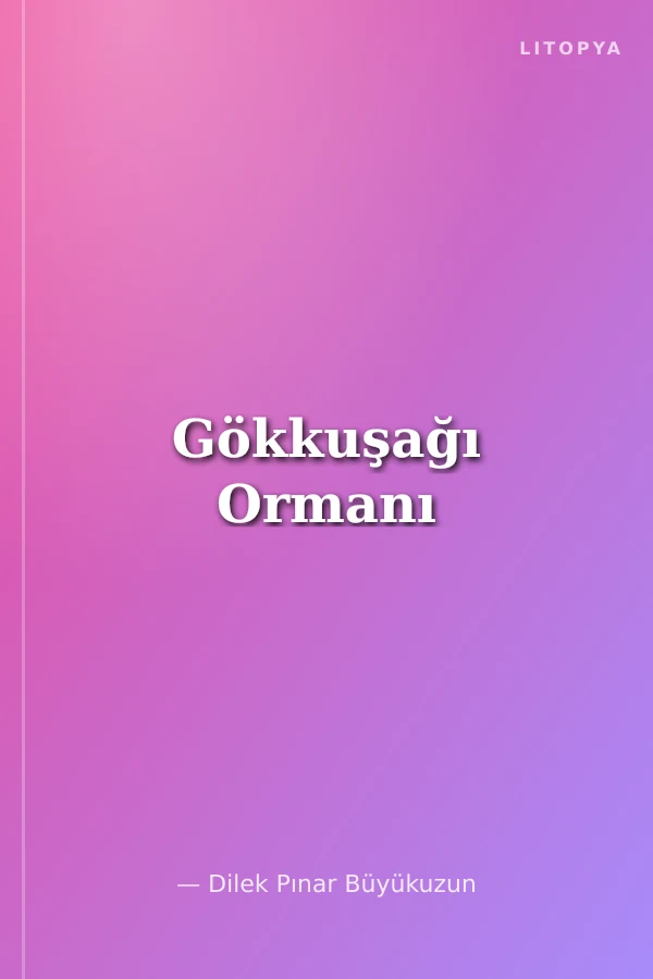 Gökkuşağı Ormanı