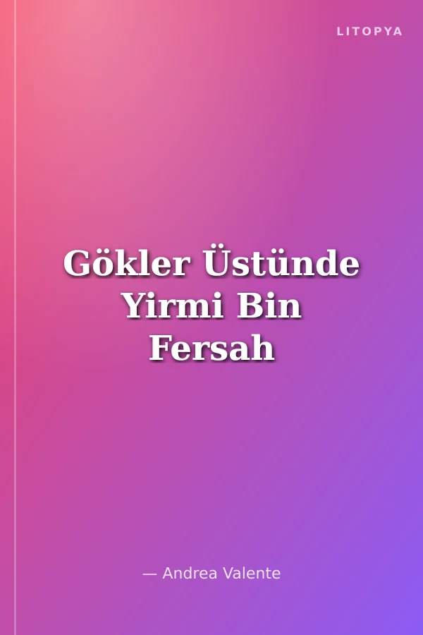 Gökler Üstünde Yirmi Bin Fersah