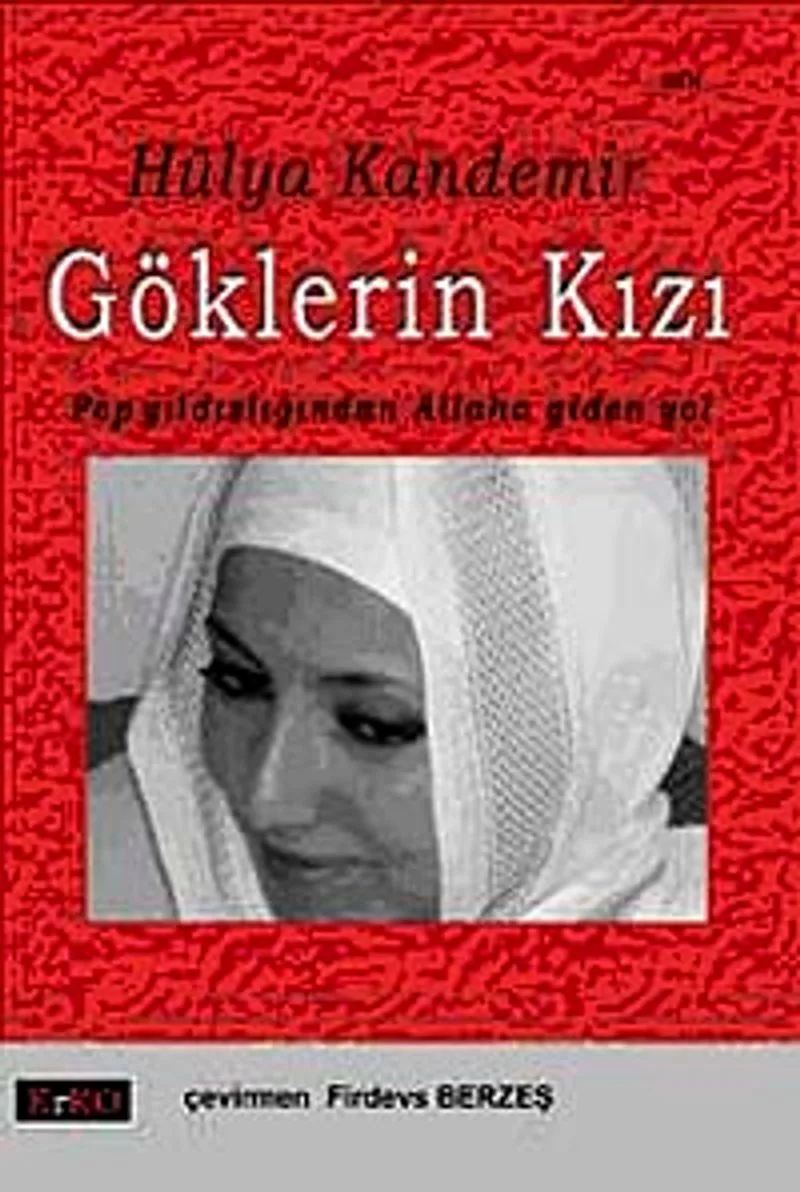 Göklerin Kızı Pop Yıldızlarından Allaha Giden Yol