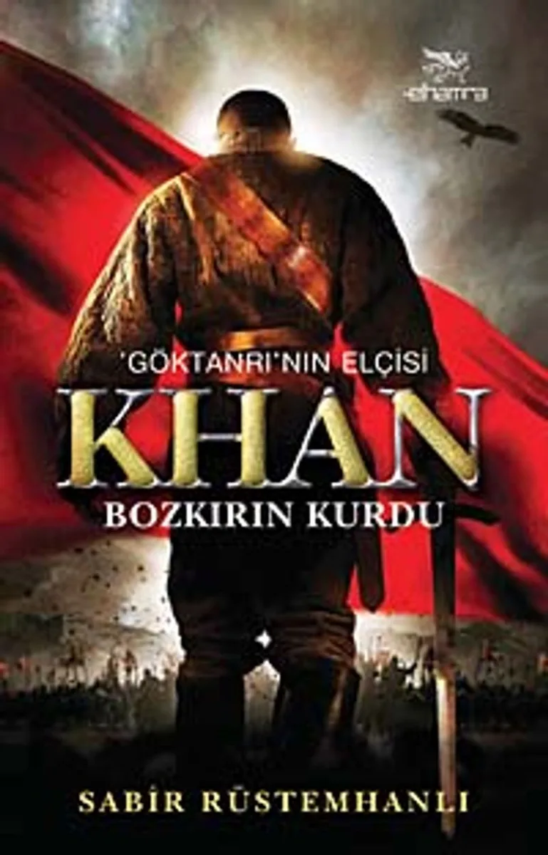 Göktanrı'nın Elçisi Khan Bozkırın Kurdu