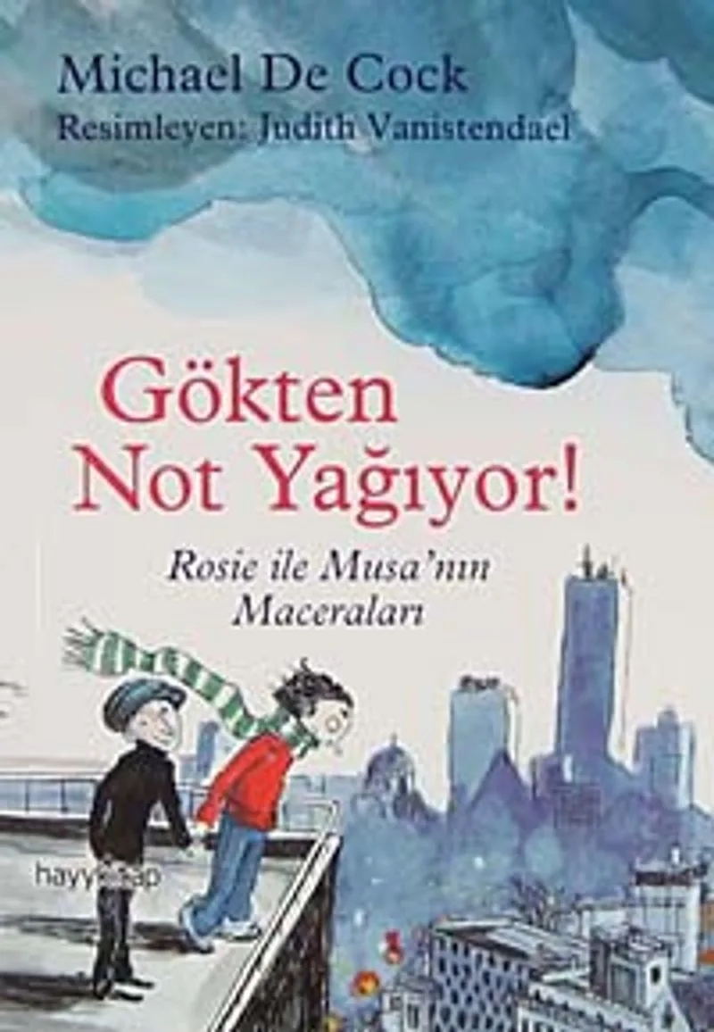 Gökten Not Yağıyor! Rosie ve Musa'nın Maceraları