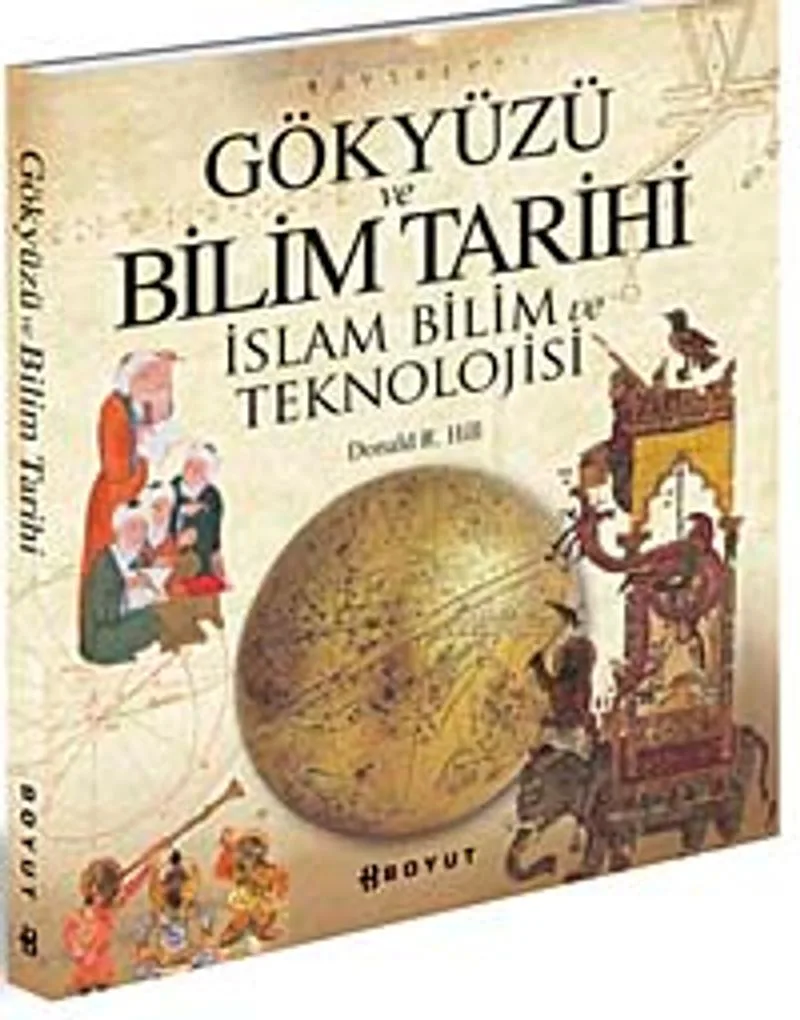 Gökyüzü ve Bilim Tarihi İslam Bilim ve Teknolojisi