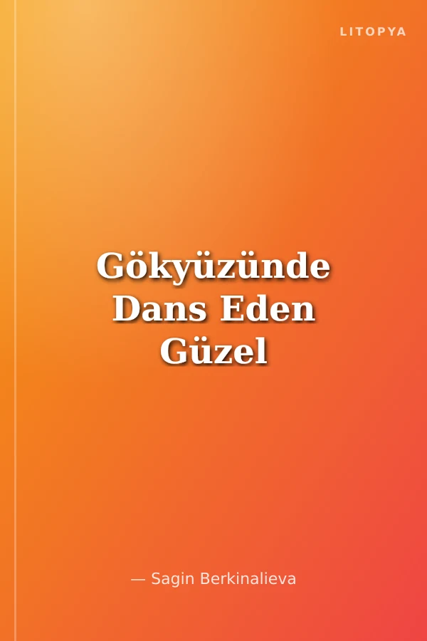Gökyüzünde Dans Eden Güzel