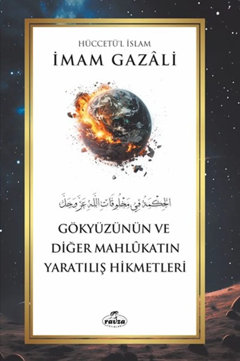 Gökyüzünün ve Diğer Mahl&ucirc;katın Yaratılış Hikmetleri