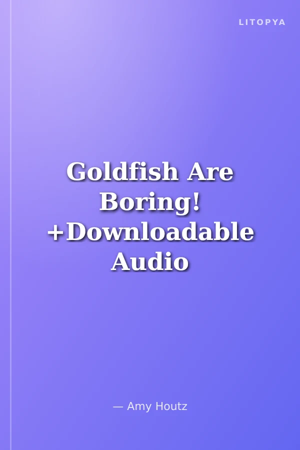 Goldfish Are Boring! +Downloadable Audio (Compass Readers 1) below A1