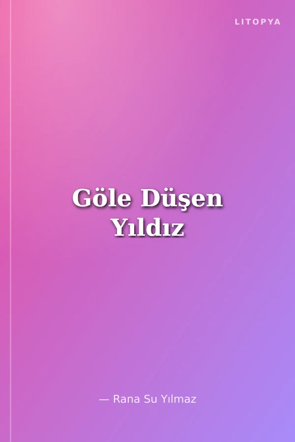 Göle Düşen Yıldız