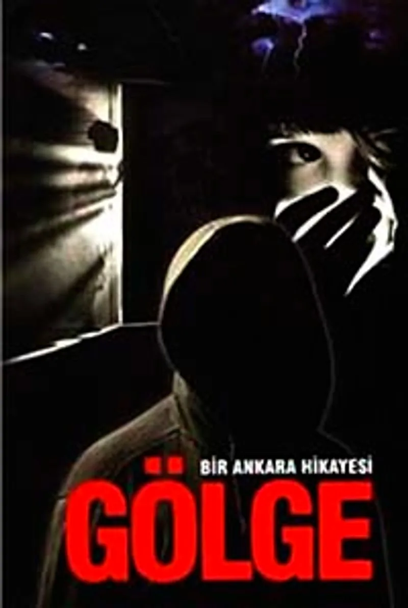 Gölge Bir Ankara Hikayesi