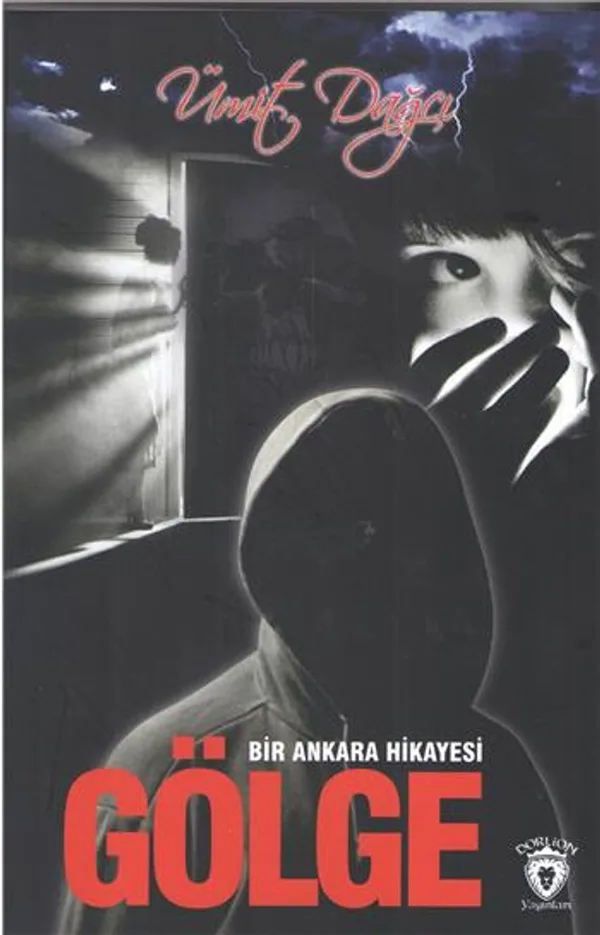 Gölge Bir Ankara Hikayesi