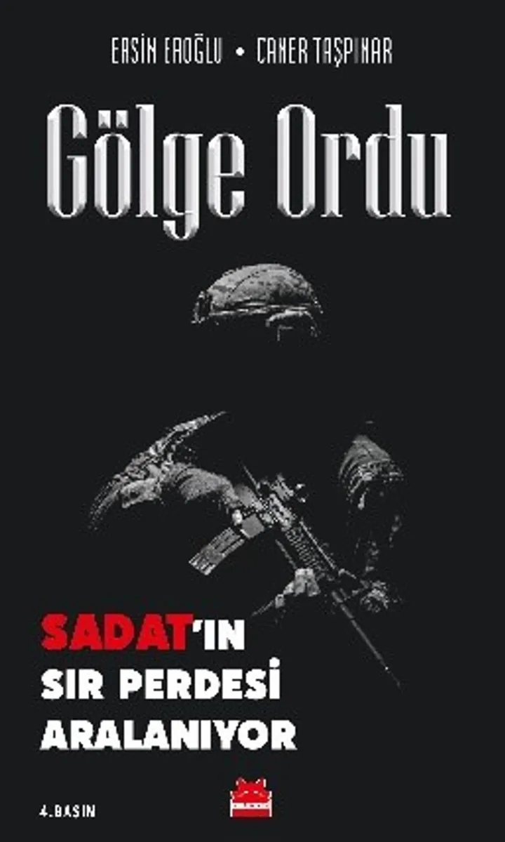 Gölge Ordu SADAT'ın Sır Perdesi Aralanıyor