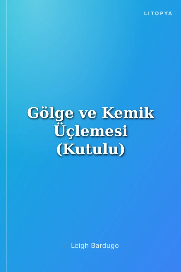 Gölge ve Kemik Üçlemesi (Kutulu)